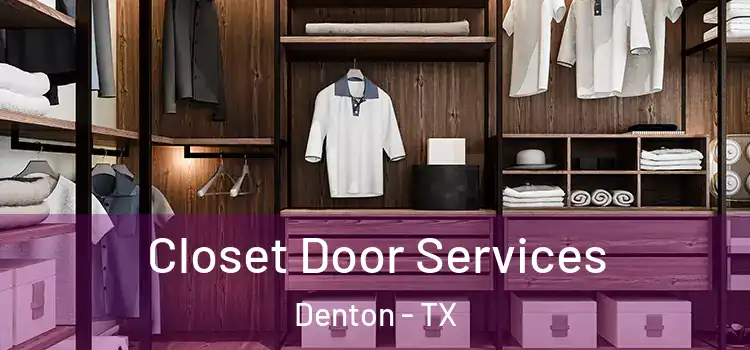 Closet Door Services Denton - TX