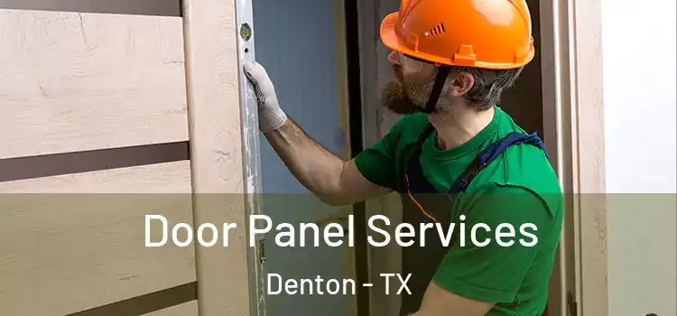  Door Panel Services Denton - TX