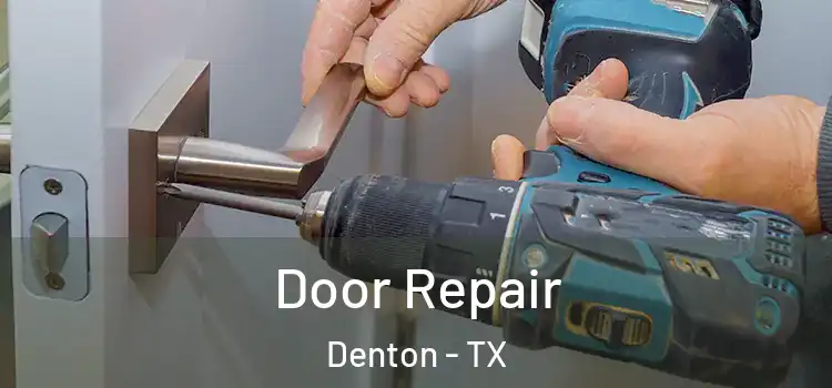  Door Repair Denton - TX