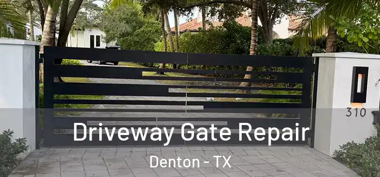  Driveway Gate Repair Denton - TX