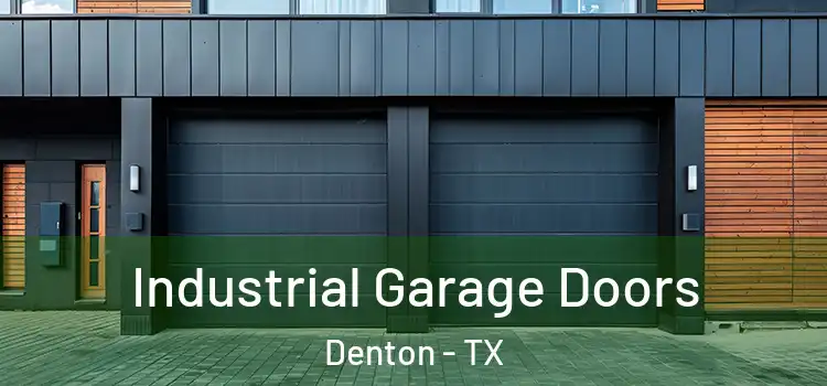  Industrial Garage Doors Denton - TX