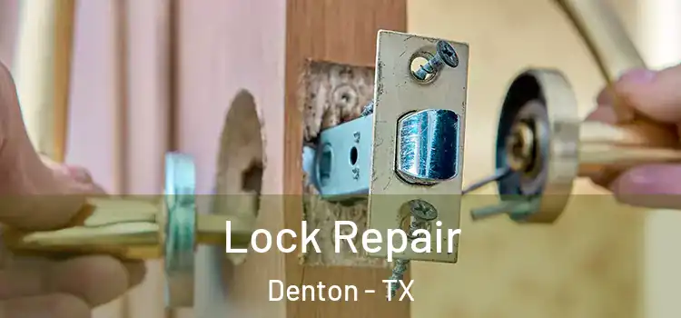  Lock Repair Denton - TX