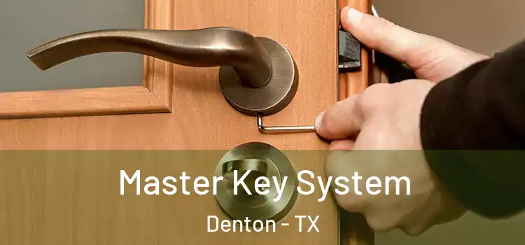  Master Key System Denton - TX