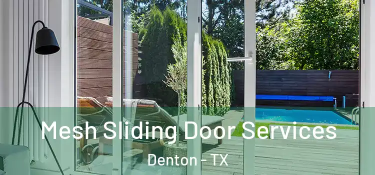  Mesh Sliding Door Services Denton - TX