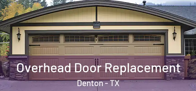  Overhead Door Replacement Denton - TX