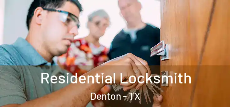  Residential Locksmith Denton - TX