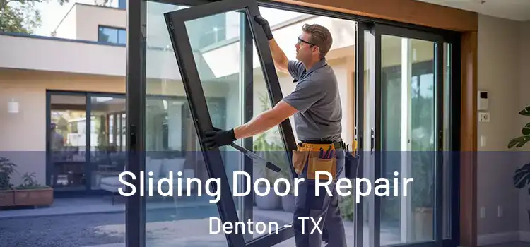 Sliding Door Repair Denton - TX