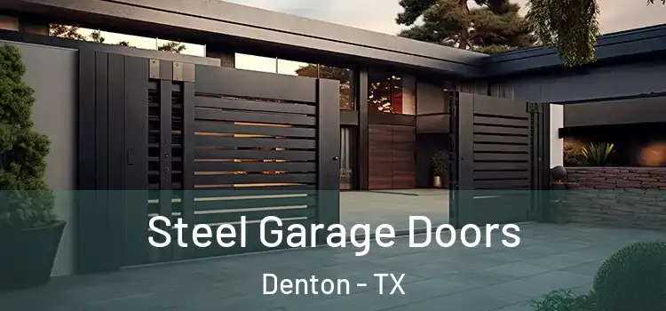  Steel Garage Doors Denton - TX