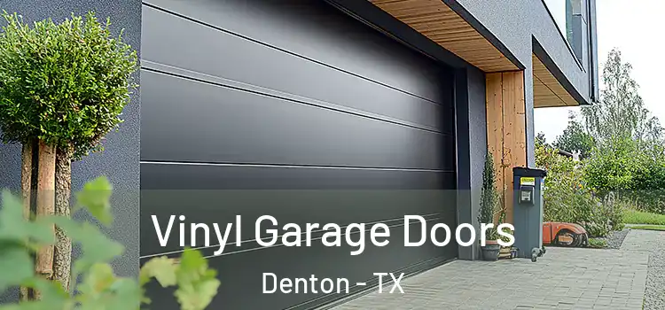  Vinyl Garage Doors Denton - TX